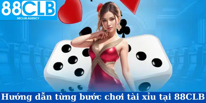 Hướng dẫn từng bước chơi tài xỉu tại 889CLUB